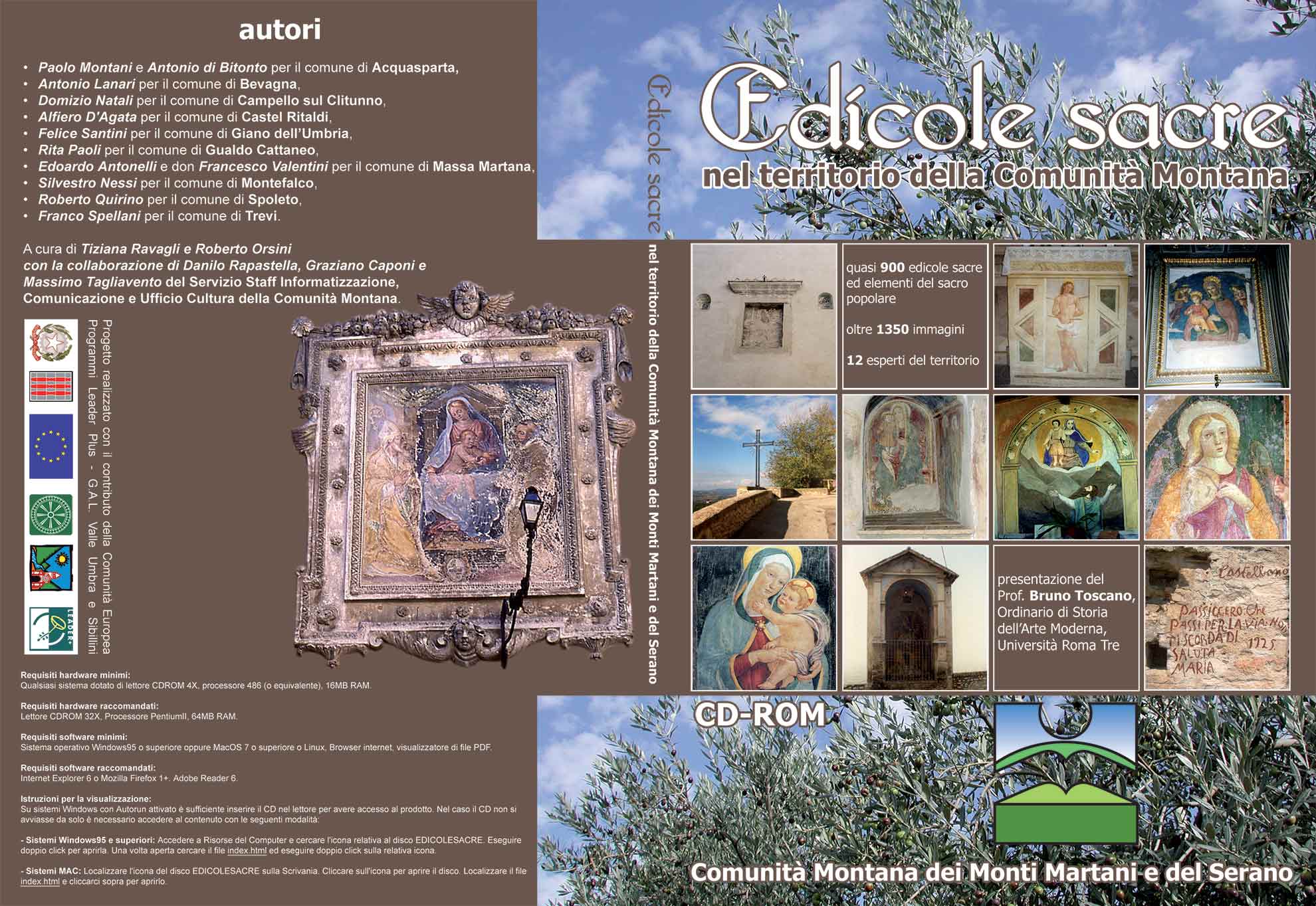 Progettazione grafica ed editoriale: TIziana Ravagli, Danilo Rapastella - Servizio Staff Informatizzazione, Comunicazione e Ufficio Cultura della Comunità montana