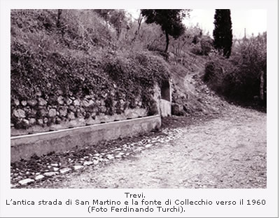 Trevi. L'antica strada di San Martino e la fonte di Collecchio verso il 1960 (Foto Ferdinando Turchi).